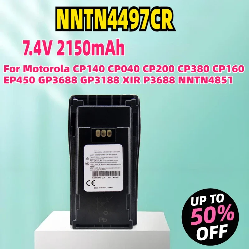 Lithium Battery 2150mAh NNTN4497CR Battery for Motorola CP140 CP040 CP200 CP380 CP160 EP450 GP3688 GP3188 XIR P3688 NNTN4851
Lithium Battery 2150mAh NNTN4497CR Battery for Motorola CP140 CP040 CP200 CP380 CP160 EP450 GP3688 GP3188 XIR P3688 NNTN4851