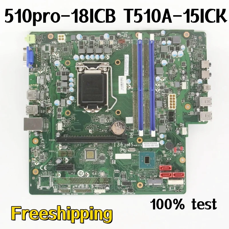I365MS For Lenovo Tianyi 510pro-18ICB T510A-15ICK Desktop Motherboard LGA 1151 DDR4 B365 Mainboard 100%Tested Fully Work
I365MS For Lenovo Tianyi 510pro-18ICB T510A-15ICK Desktop Motherboard LGA 1151 DDR4 B365 Mainboard 100%Tested Fully Work