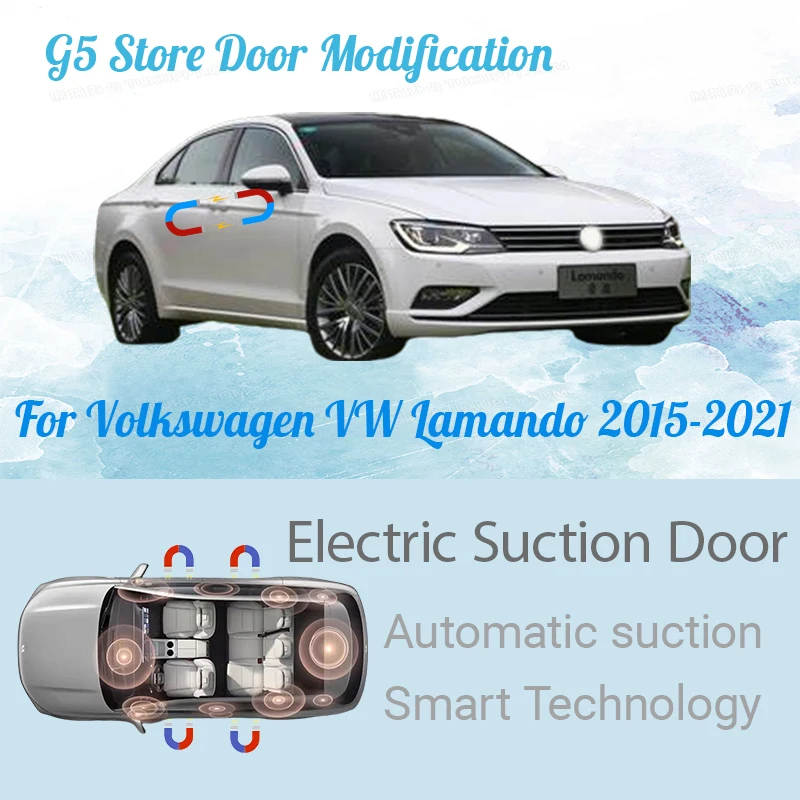 For Volkswagen VW Lamando 2015-2021 Car Electric Suction Door Power-assisted Closing Door Soft-close Function
For Volkswagen VW Lamando 2015-2021 Car Electric Suction Door Power-assisted Closing Door Soft-close Function