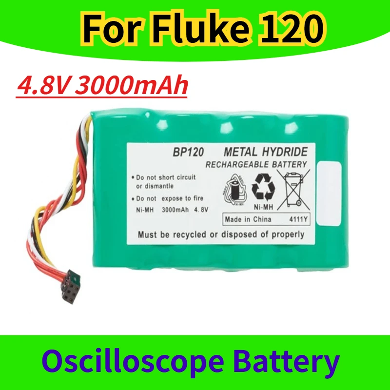 4.8V 3000mAh Oscilloscope Battery BP120MH for Fluke 120
4.8V 3000mAh Oscilloscope Battery BP120MH for Fluke 120