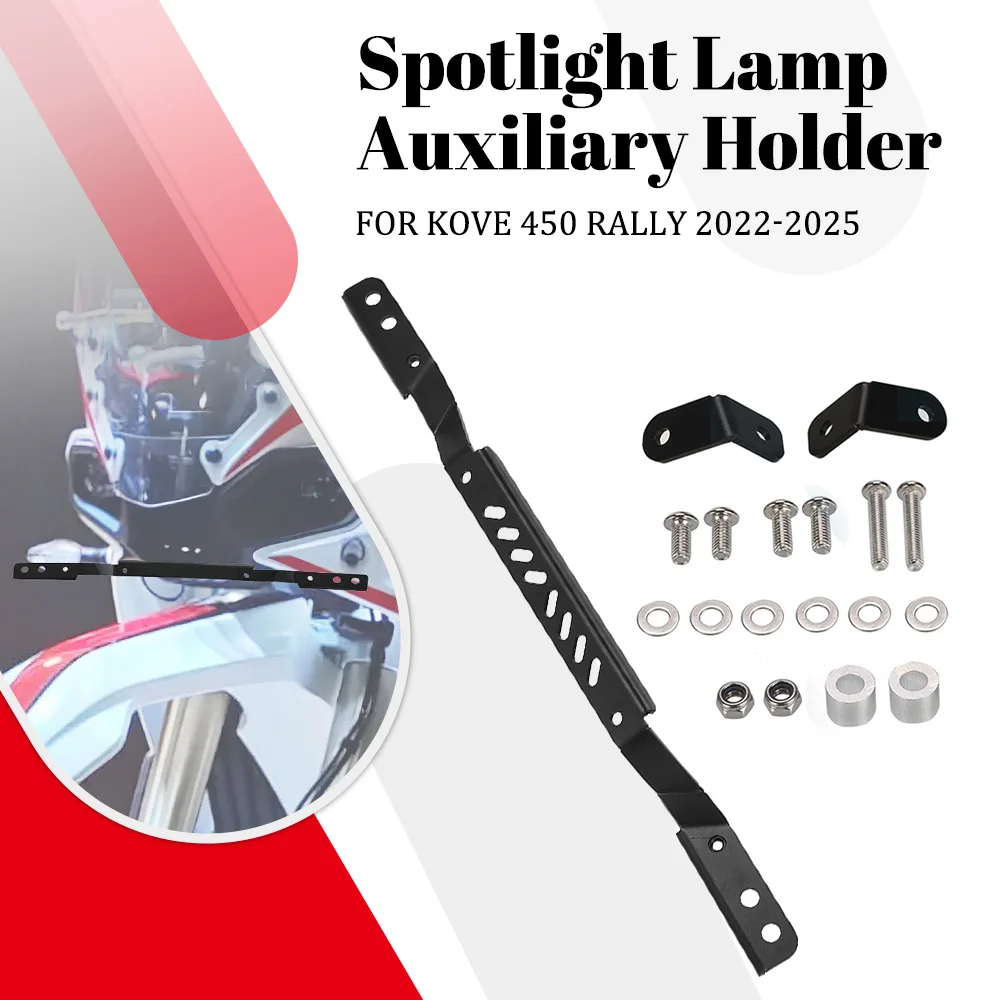 Motorcycle Front Spot Light Auxiliary Bracket For KOVE 450 Rally 450Rally 2022 2023 2024 2025 Fog lamp Mount Spotlight Support
Motorcycle Front Spot Light Auxiliary Bracket For KOVE 450 Rally 450Rally 2022 2023 2024 2025 Fog lamp Mount Spotlight Support