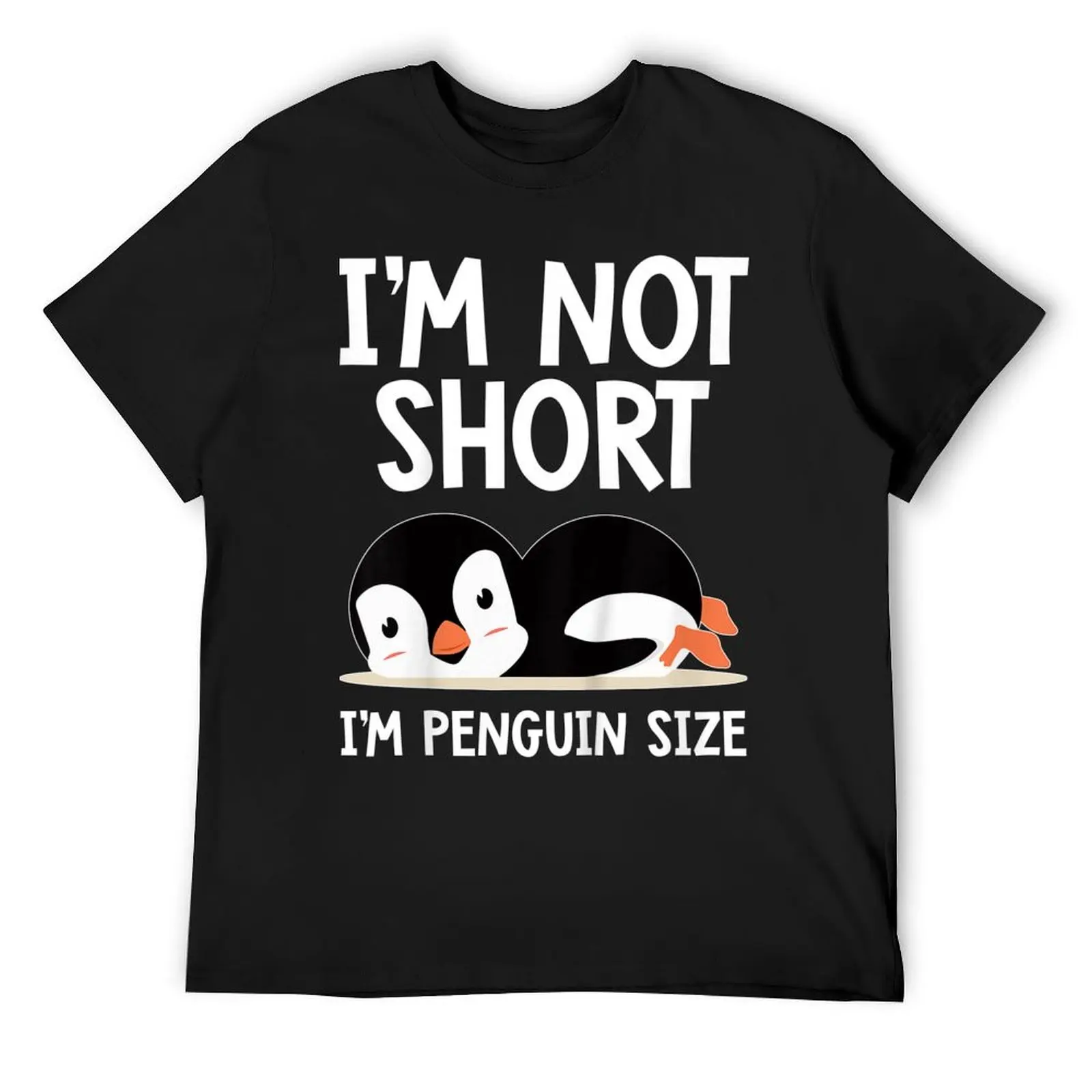 I'm Not Short I'm Penguin Size Cute T-Shirt quick-drying customs design your own anime shirt t shirts men
I'm Not Short I'm Penguin Size Cute T-Shirt quick-drying customs design your own anime shirt t shirts men