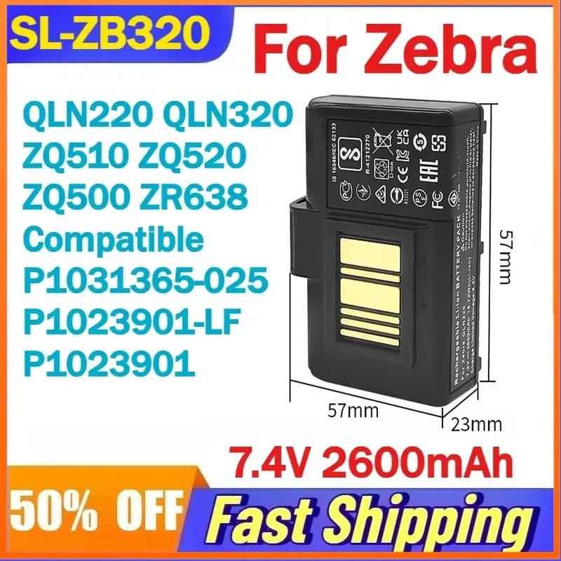 7.4V 2600mAh SL-ZB320 Battery for Zebra QLN220 QLN320 ZQ510 ZQ520 ZQ500 ZR638 Compatible P1031365-025 P1023901 P1023901-LF
7.4V 2600mAh SL-ZB320 Battery for Zebra QLN220 QLN320 ZQ510 ZQ520 ZQ500 ZR638 Compatible P1031365-025 P1023901 P1023901-LF
