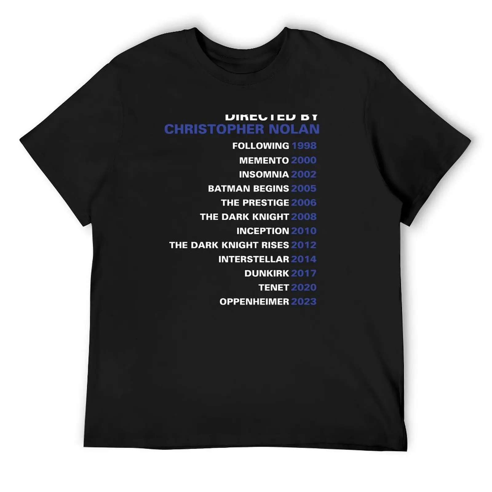 Christopher Nolan - Director's Filmography T-Shirt
Christopher Nolan - Director's Filmography T-Shirt