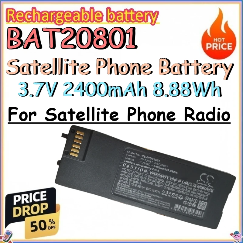 BAT20801 3.7V 2400mAh 8.88Wh Satellite Phone Battery for Satellite Phone Radio Replace Rechargeable Lithium Battery
BAT20801 3.7V 2400mAh 8.88Wh Satellite Phone Battery for Satellite Phone Radio Replace Rechargeable Lithium Battery