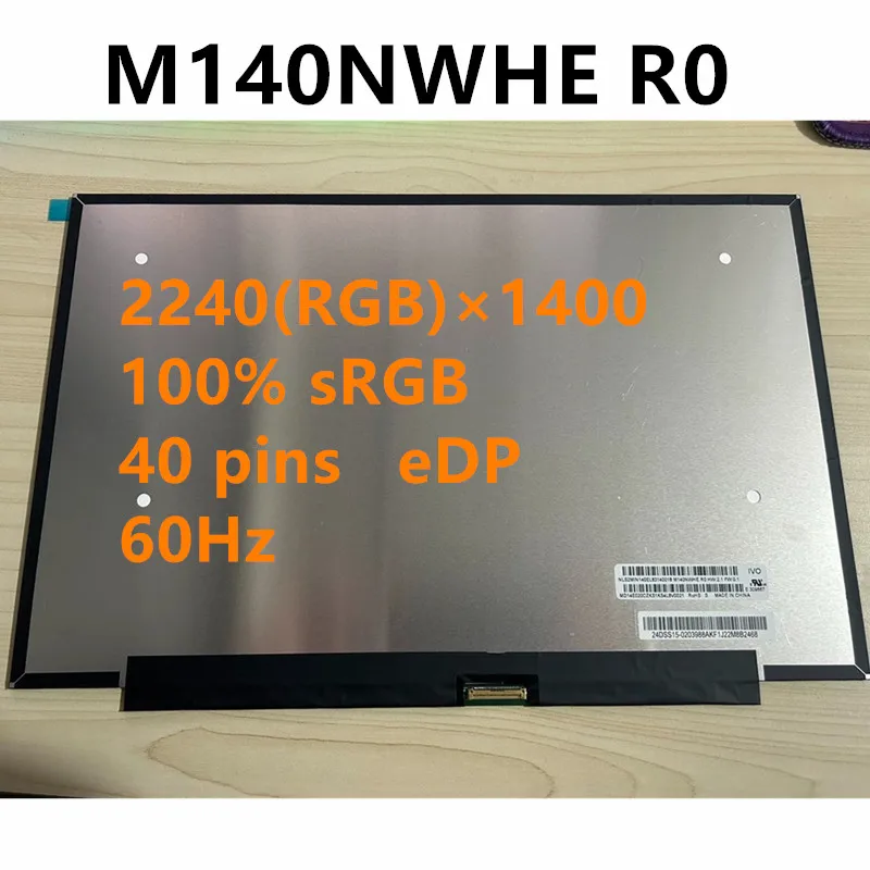 14" 60 Hz M140NWHE R0 laptop LCD Screen Replacement LED Display EDP IPS 40 pins 2240×1400 Non-Touch Tested
14" 60 Hz M140NWHE R0 laptop LCD Screen Replacement LED Display EDP IPS 40 pins 2240×1400 Non-Touch Tested