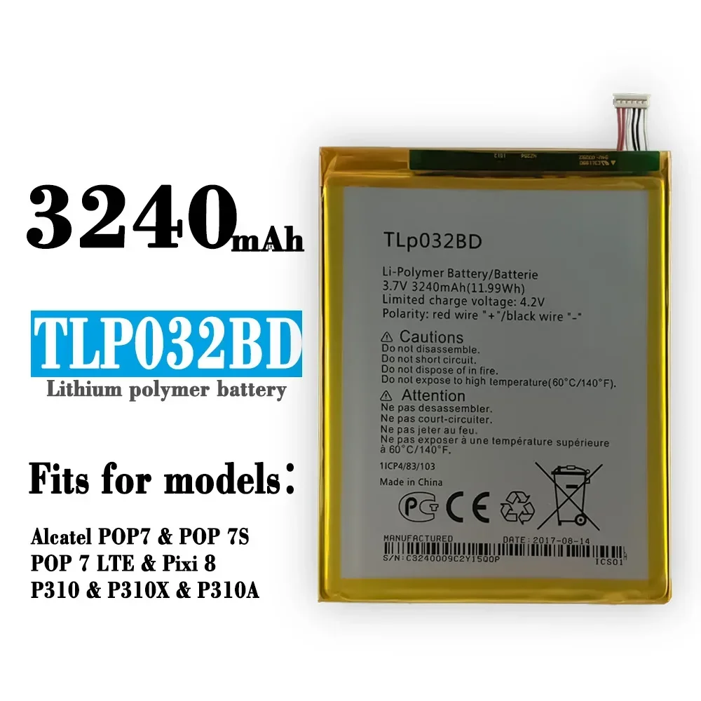 TLp032B2 for ALCATEL One Touch Pop 7 P310 P310A Pixi 3 Pixi 7 Pixi 8 9006W WiFi OT-9015W OT-P330X TLp032BD Tablet Phone Battery
TLp032B2 for ALCATEL One Touch Pop 7 P310 P310A Pixi 3 Pixi 7 Pixi 8 9006W WiFi OT-9015W OT-P330X TLp032BD Tablet Phone Battery