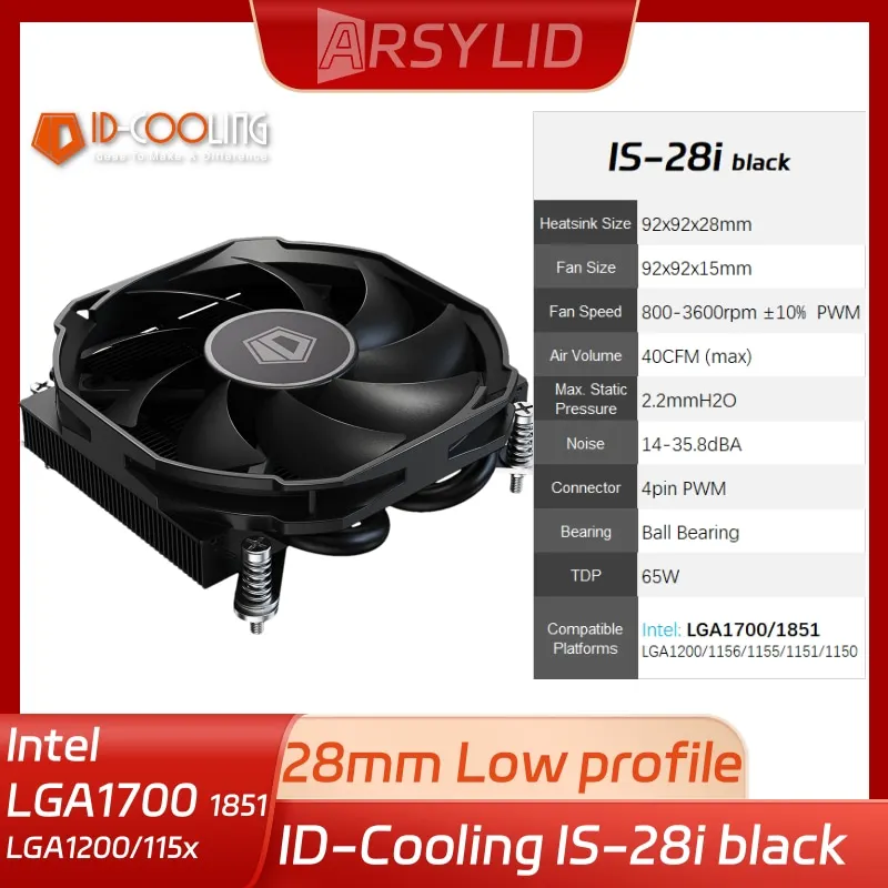 ID-Cooling IS-28i Black 28mm Height Low Profile CPU Radiator Intel LGA1700 13th 12th 13100 ITX Chassis HTPC A4 Case Cooling
ID-Cooling IS-28i Black 28mm Height Low Profile CPU Radiator Intel LGA1700 13th 12th 13100 ITX Chassis HTPC A4 Case Cooling
