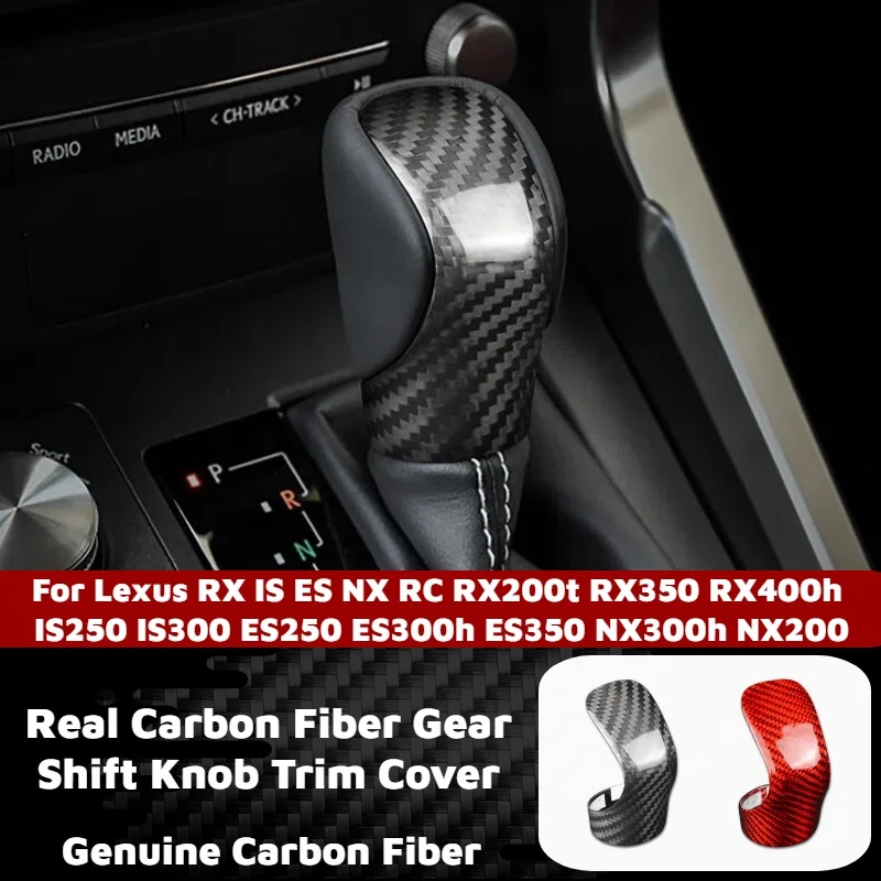 Carbon Fiber Gear Shift Knob Trim Cover For Lexus RX IS ES NX RC RX200t RX350 RX400h IS250 IS300 ES250 ES300h ES350 NX300h NX200
Carbon Fiber Gear Shift Knob Trim Cover For Lexus RX IS ES NX RC RX200t RX350 RX400h IS250 IS300 ES250 ES300h ES350 NX300h NX200