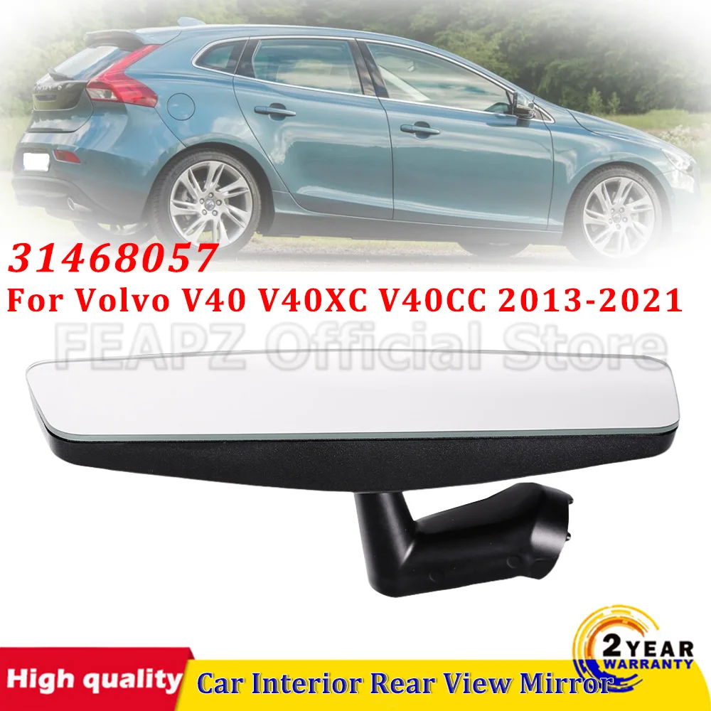 For Volvo V40 V40XC V40CC 2013-2021 Car Interior Rear View Mirror 31468057 Rearview Interior Mirror Car Accessories Part
For Volvo V40 V40XC V40CC 2013-2021 Car Interior Rear View Mirror 31468057 Rearview Interior Mirror Car Accessories Part