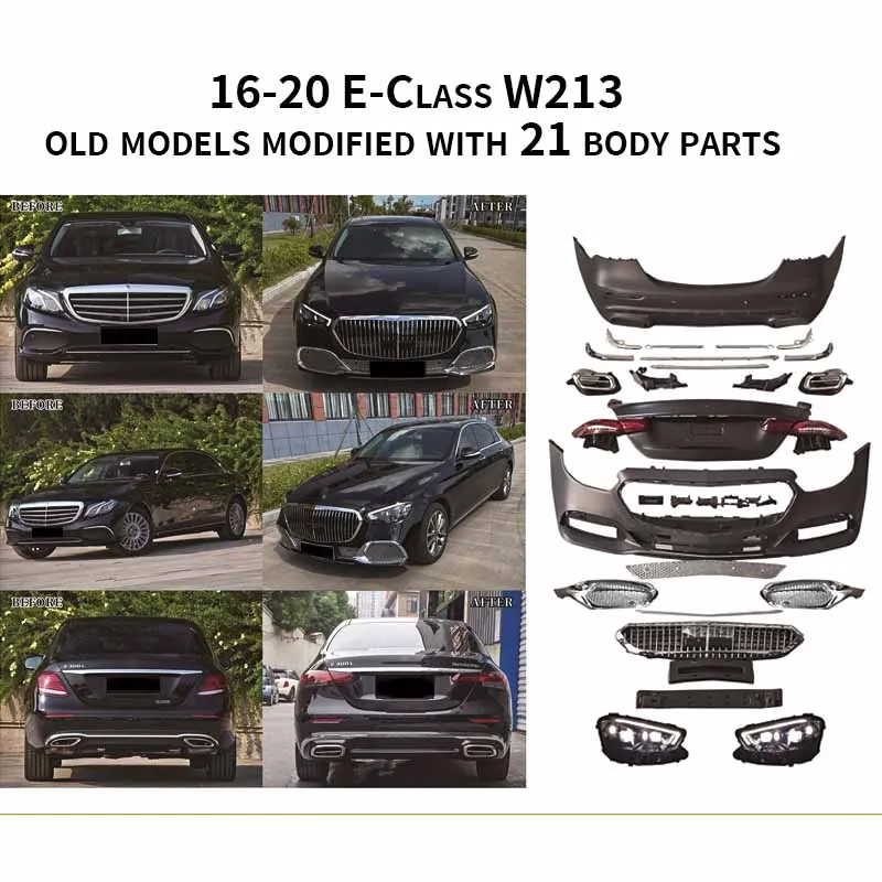 be suitable for Mercedes-Benz Maybach 16-20 E-Class W213 old retrofit 21 body parts bumper surround kits
be suitable for Mercedes-Benz Maybach 16-20 E-Class W213 old retrofit 21 body parts bumper surround kits