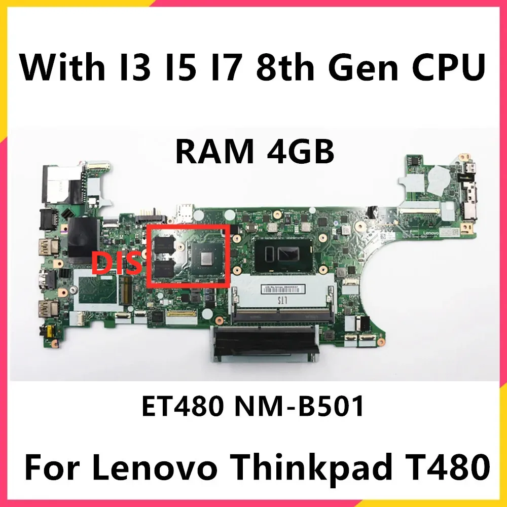 Материнская плата для ноутбука Lenovo ThinkPad T480 с процессором I3 I5 I7 RAM 4 ГБ ET480 NM-B501, материнская плата 01YR334 протестирована хорошо 
Материнская плата для ноутбука Lenovo ThinkPad T480 с процессором I3 I5 I7 RAM 4 ГБ ET480 NM-B501, материнская плата 01YR334 протестирована хорошо