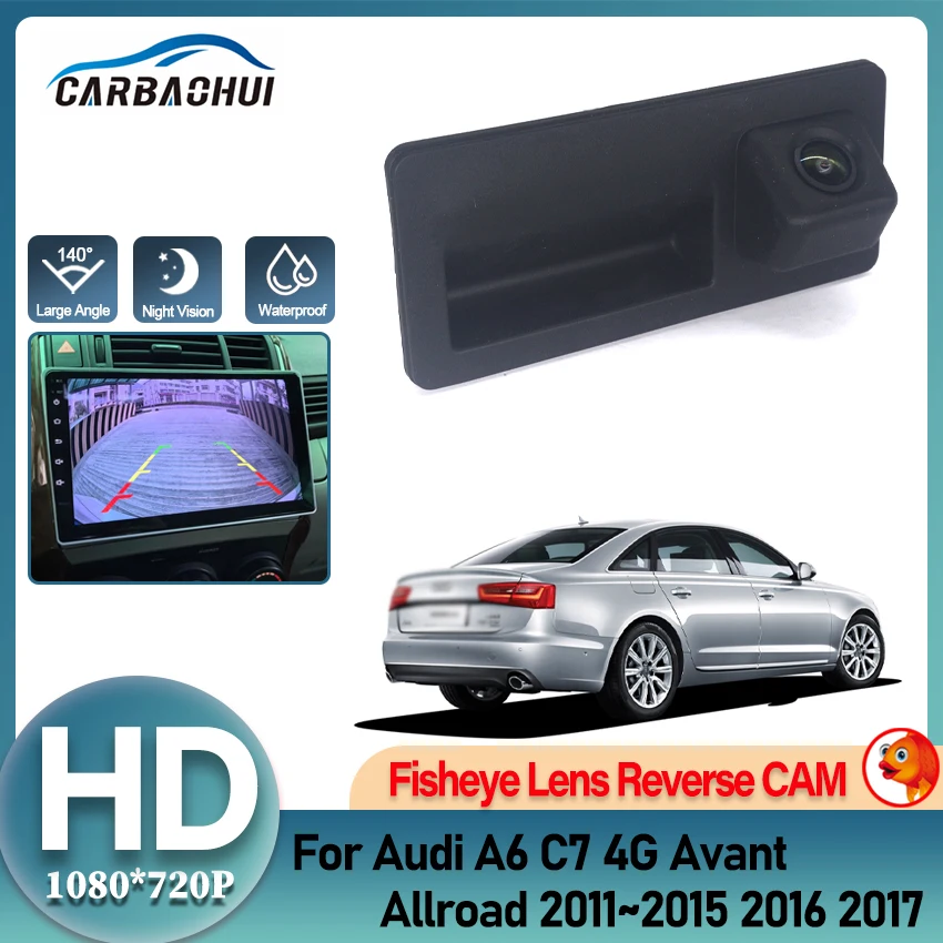 Задняя камера HD для Audi A6 C7 4G Avant Allroad 2011 2012 2013 2014 2015 2016 2017, камера багажника, резервная парковочная камера заднего вида
Задняя камера HD для Audi A6 C7 4G Avant Allroad 2011 2012 2013 2014 2015 2016 2017, камера багажника, резервная парковочная камера заднего вида