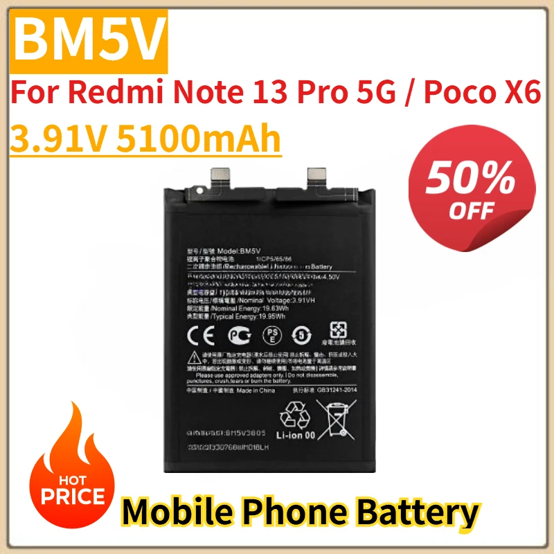 BM5V Mobile Phone Battery 3.91V 5100mAh for Redmi Note 13 Pro 5G / Poco X6 Mobile Phone Battery
BM5V Mobile Phone Battery 3.91V 5100mAh for Redmi Note 13 Pro 5G / Poco X6 Mobile Phone Battery