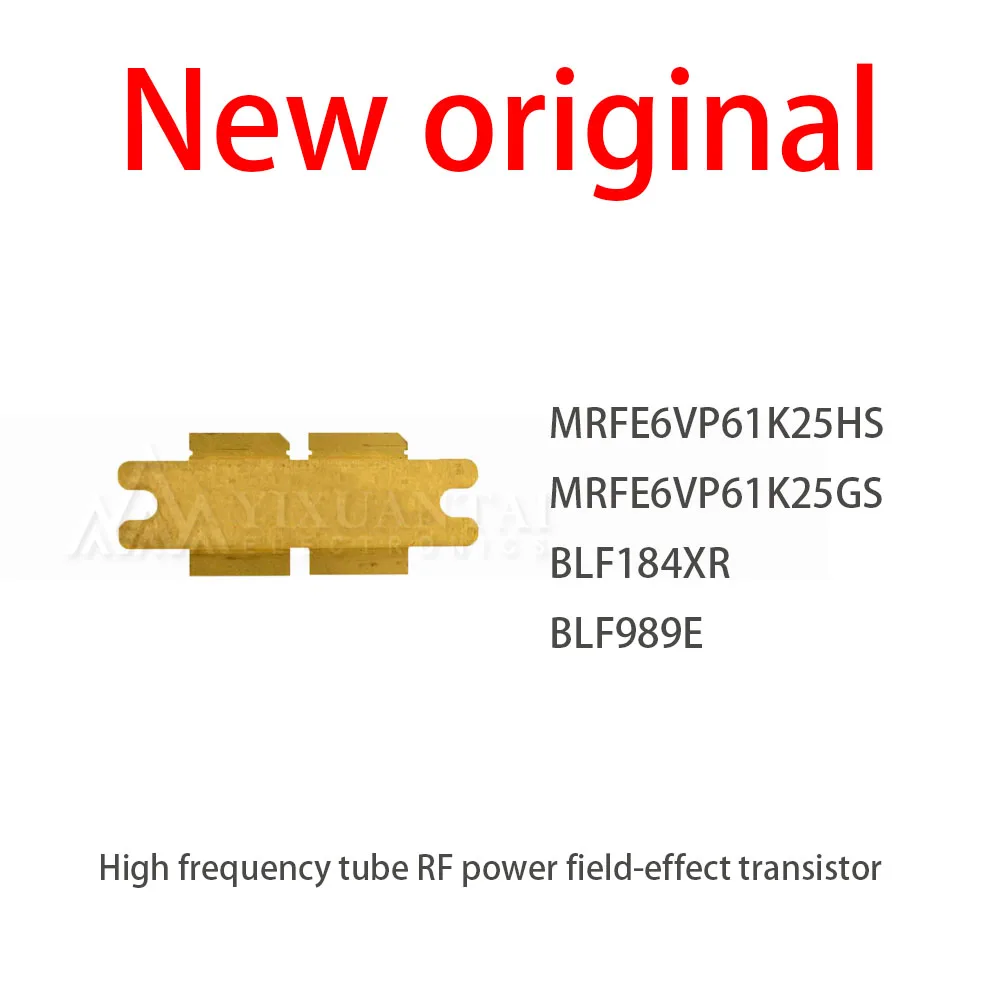 1Pcs/New MRFE6VP61K25HS MRFE6VP61K25GS BLF184XR BLF989E High frequency tube RF power field-effect transistor
1Pcs/New MRFE6VP61K25HS MRFE6VP61K25GS BLF184XR BLF989E High frequency tube RF power field-effect transistor