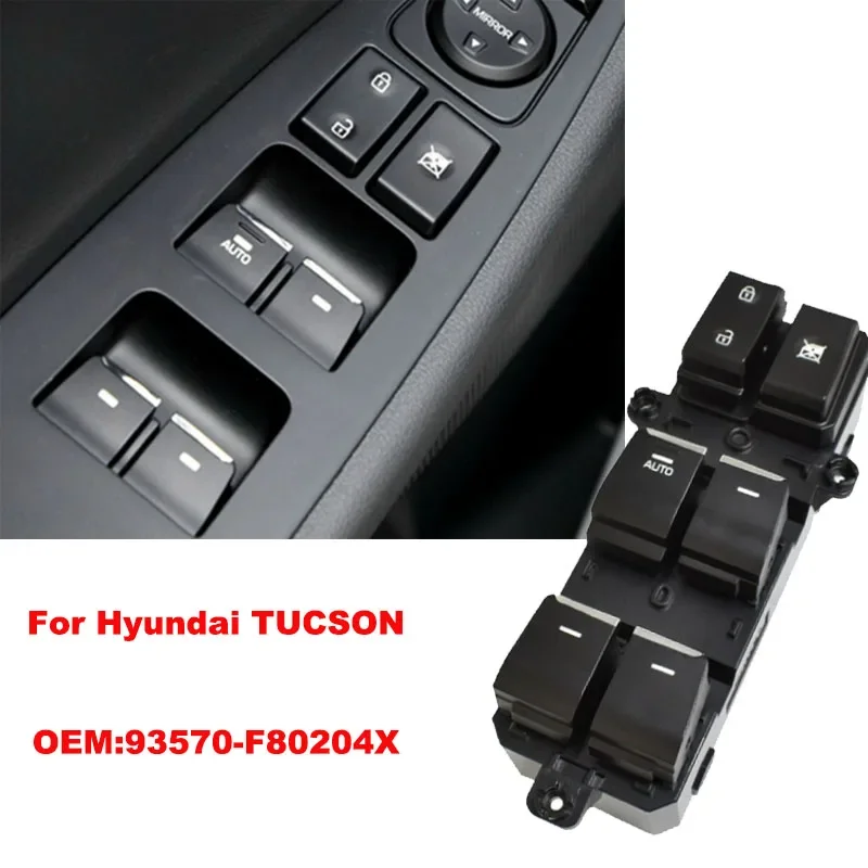 Master Electric Power Window Switch Button For Hyundai TUCSON 2015 2016 2017 2018 2019 2020 Car Accessories 93570-F80204X
Master Electric Power Window Switch Button For Hyundai TUCSON 2015 2016 2017 2018 2019 2020 Car Accessories 93570-F80204X