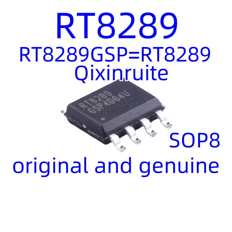 Qixinruite Brand new original RT8289GSP=RT8289 SOP8 step-down converter chip
Qixinruite Brand new original RT8289GSP=RT8289 SOP8 step-down converter chip