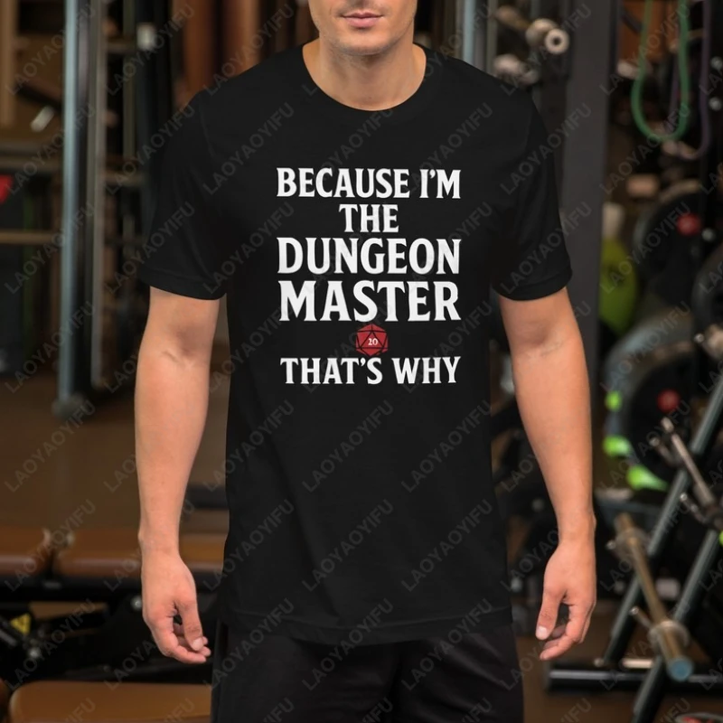 Because I'm The Dungeon Master That's Letters Printed Tshirt Tops Simple Comfortable Streetwear Men Women Ropa Hombre Cotton Tee 
Because I'm The Dungeon Master That's Letters Printed Tshirt Tops Simple Comfortable Streetwear Men Women Ropa Hombre Cotton Tee