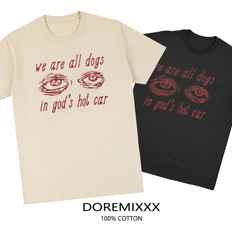 Hip Hop Men Streetwear T Shirt We Are All Dogs Funny Meme Aesthetic T-Shirt Harajuku Cotton Casual Summer Short Sleeve Tshirt
Hip Hop Men Streetwear T Shirt We Are All Dogs Funny Meme Aesthetic T-Shirt Harajuku Cotton Casual Summer Short Sleeve Tshirt