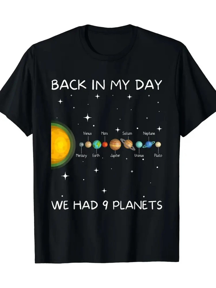 My Era, We Have Nine Planets Pattern design -100% cotton summer O-neck short sleeve casual printed T-shirt.
My Era, We Have Nine Planets Pattern design -100% cotton summer O-neck short sleeve casual printed T-shirt.