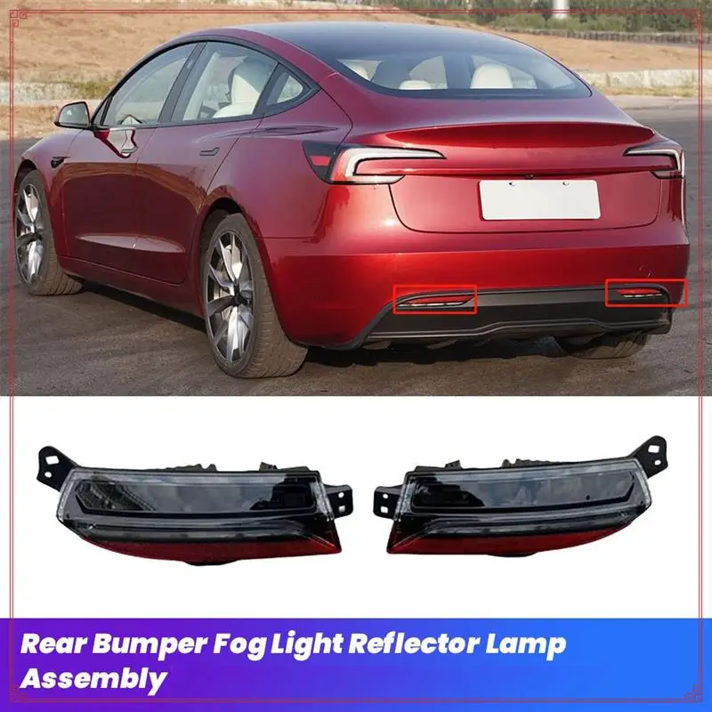Car Rear Bumper Fog Light Reflector Lamp For Tesla Model 3 Highland 2023-2025 LED Taillight
Car Rear Bumper Fog Light Reflector Lamp For Tesla Model 3 Highland 2023-2025 LED Taillight