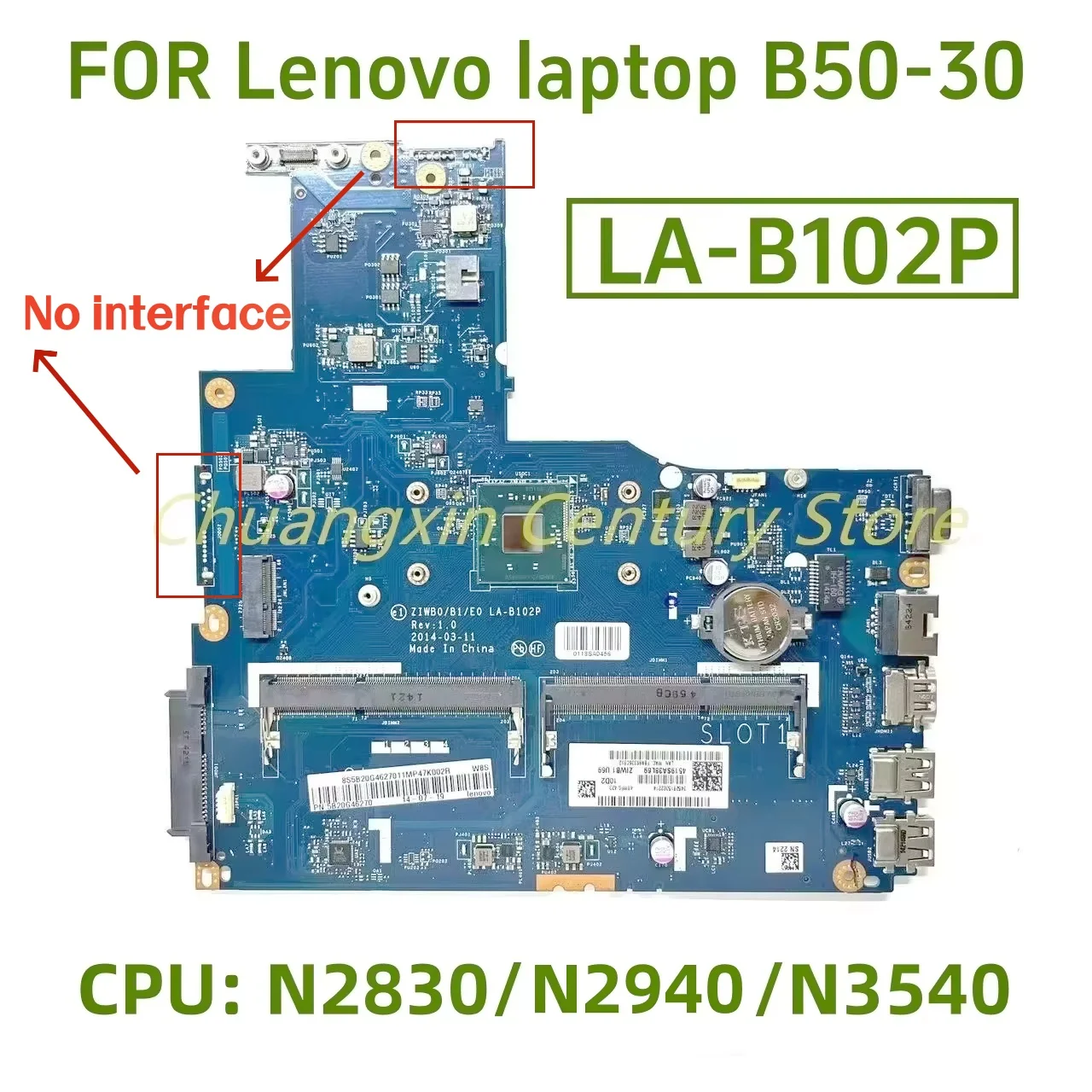 Suitable for Lenovo laptop B50-30\E40-30 laptop motherboard LA-B102P with N2830/N2930/N2940 CPU 100% Tested Fully Work
Suitable for Lenovo laptop B50-30\E40-30 laptop motherboard LA-B102P with N2830/N2930/N2940 CPU 100% Tested Fully Work