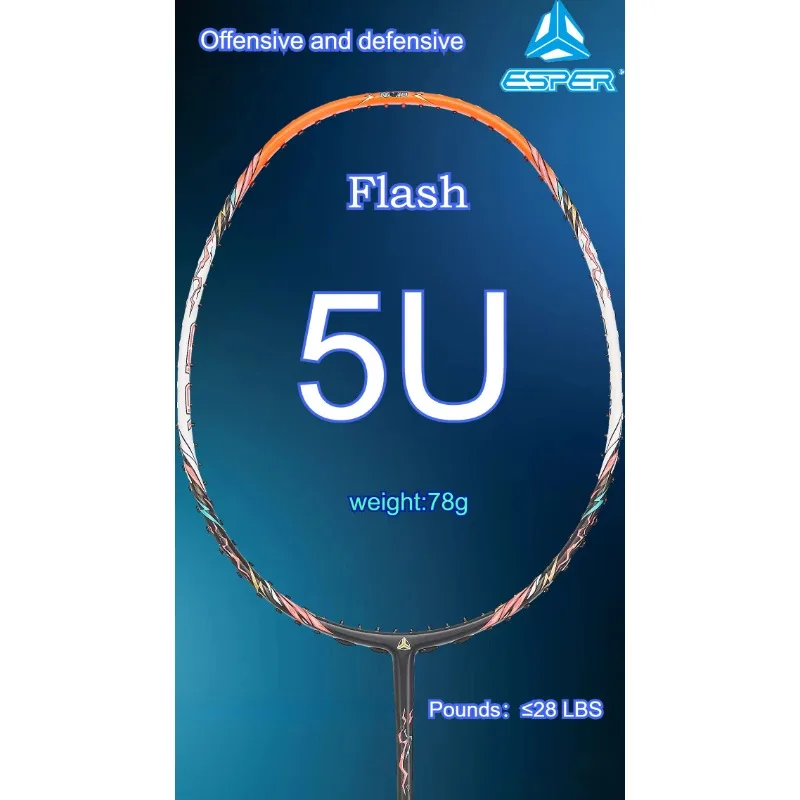 Speed Explorer ESPER 'FLASH' 5U 78g Ultra-light&fast Offensive and Defensive 24T Carbon Fiber G5 Badminton Racket
Speed Explorer ESPER 'FLASH' 5U 78g Ultra-light&fast Offensive and Defensive 24T Carbon Fiber G5 Badminton Racket