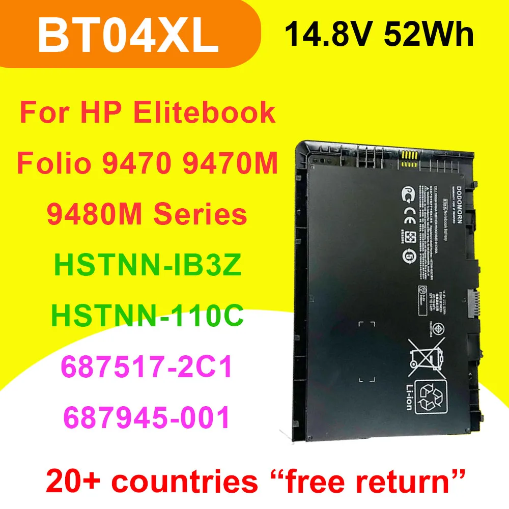 Compatible Laptop Battery BT04XL FOR HP Elitebook Folio 9470M 9480M Series HSTNN-IB3Z HSTNN-DB3Z BA06XL 14.8V 52Wh 3400mAh
Compatible Laptop Battery BT04XL FOR HP Elitebook Folio 9470M 9480M Series HSTNN-IB3Z HSTNN-DB3Z BA06XL 14.8V 52Wh 3400mAh