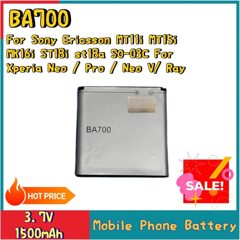 100% New High Quality 3.7V 1500mAh Mobile Phone Battery BA700 For Sony Ericsson MT11i ST18i St18a MT15i MK16i SO-03C
100% New High Quality 3.7V 1500mAh Mobile Phone Battery BA700 For Sony Ericsson MT11i ST18i St18a MT15i MK16i SO-03C