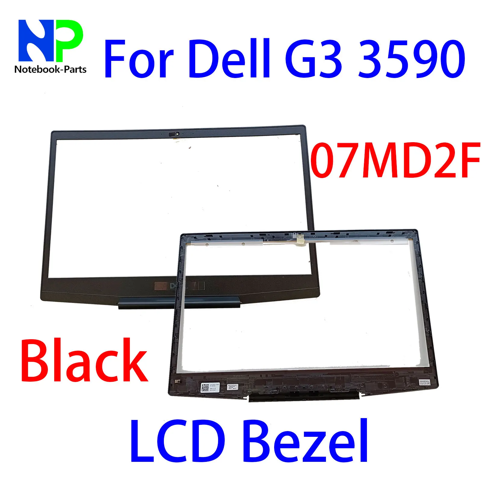 Оригинальная новинка для Dell G3 3590, 15,6-дюймовая передняя панель ЖК-дисплея, черная с синим логотипом 07MD2F 7MD2F
Оригинальная новинка для Dell G3 3590, 15,6-дюймовая передняя панель ЖК-дисплея, черная с синим логотипом 07MD2F 7MD2F