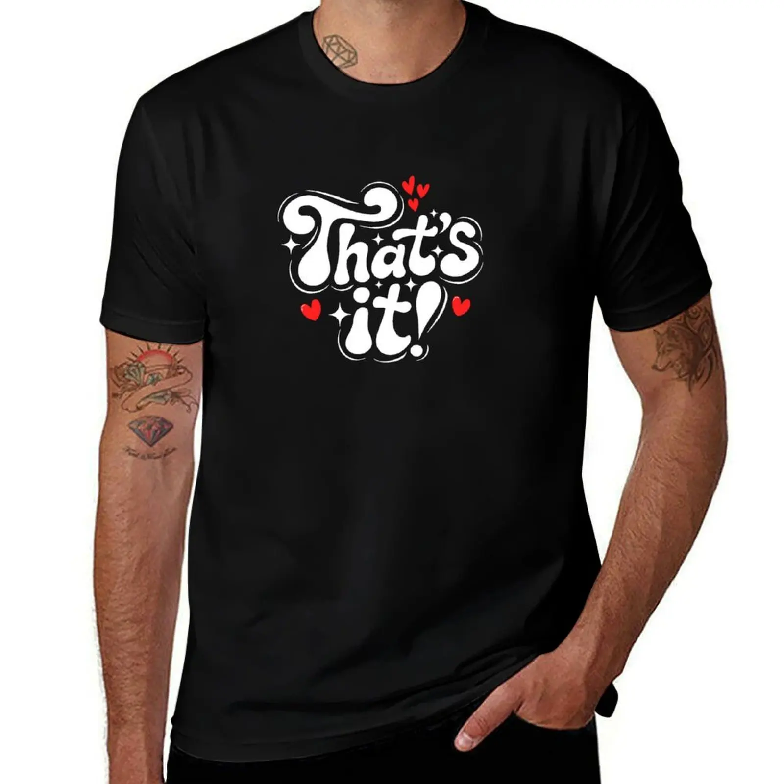 That’s It Motivational Quote With Red Hearts T-Shirt topping baggy shirts summer clothes mens graphic t-shirts big and tall
That’s It Motivational Quote With Red Hearts T-Shirt topping baggy shirts summer clothes mens graphic t-shirts big and tall