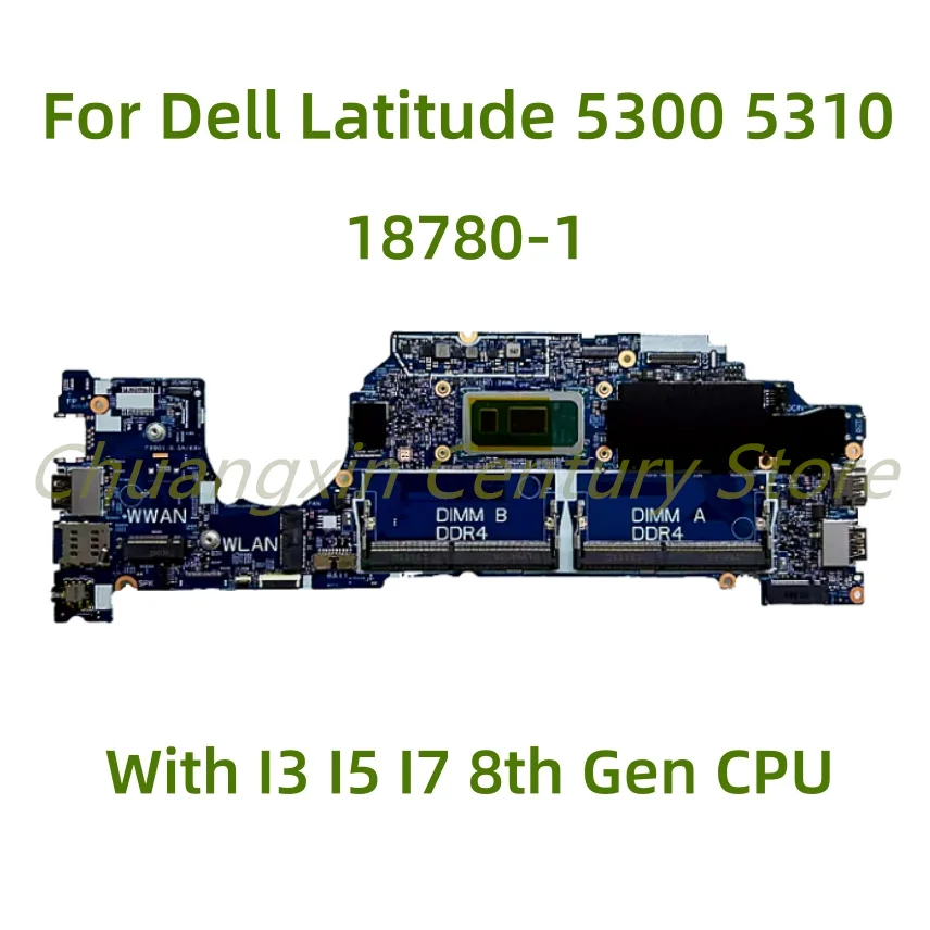 Материнская плата 18780-1 подходит для ноутбука Dell Latitude 5300 5310 с процессором I3 I5 I7-8th Gen, 100% протестирована, полностью работает
Материнская плата 18780-1 подходит для ноутбука Dell Latitude 5300 5310 с процессором I3 I5 I7-8th Gen, 100% протестирована, полностью работает