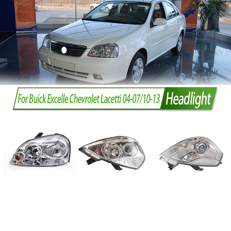For Buick Excelle Chevrolet Lacetti 04-07/10-13 Headlight Assembly Style Front Headlamp Bulb Socket Plug & Play Replacement
For Buick Excelle Chevrolet Lacetti 04-07/10-13 Headlight Assembly Style Front Headlamp Bulb Socket Plug & Play Replacement