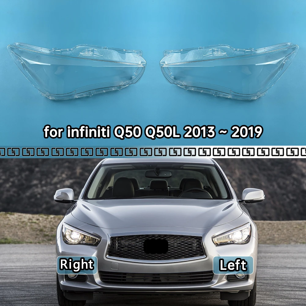 for infiniti Q50 Q50L 2013 2014 2015 2016 2017 2018 2019 Front Headlight Glass Cover Headlamps Transparent Shell Lens Case
for infiniti Q50 Q50L 2013 2014 2015 2016 2017 2018 2019 Front Headlight Glass Cover Headlamps Transparent Shell Lens Case