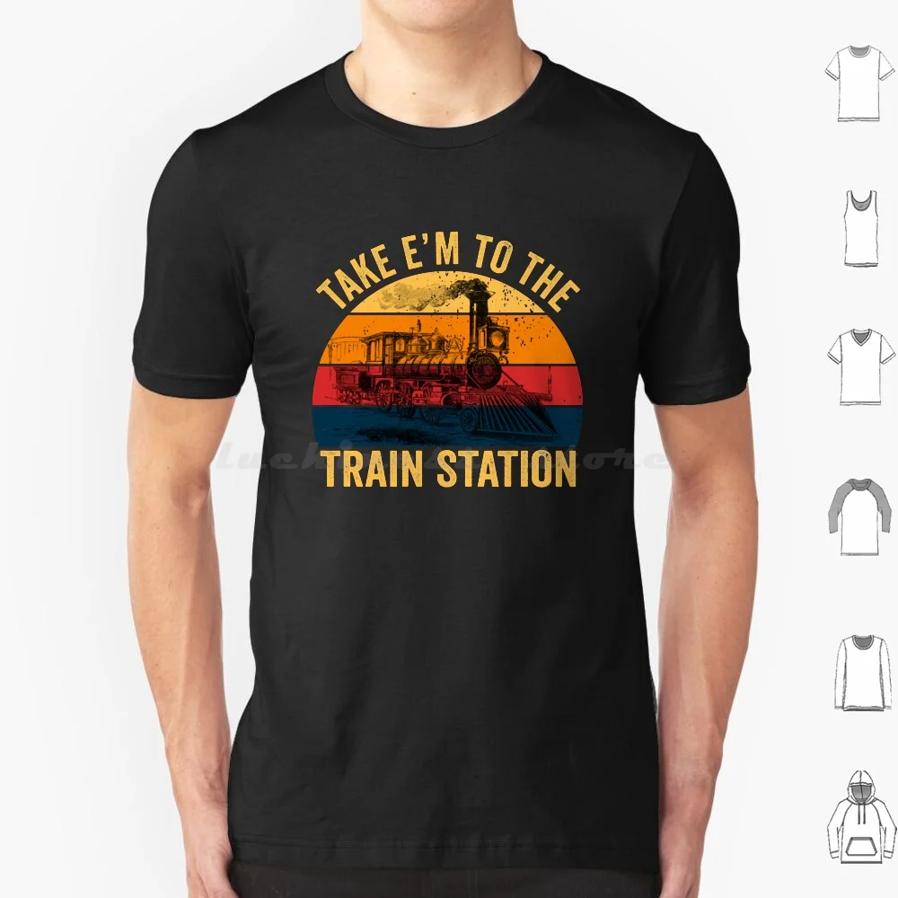 Take Him To The Train Station Retro Vintage Style T Shirt Big Size 100% Cotton Take Him To The Train Station Funny Retro
Take Him To The Train Station Retro Vintage Style T Shirt Big Size 100% Cotton Take Him To The Train Station Funny Retro