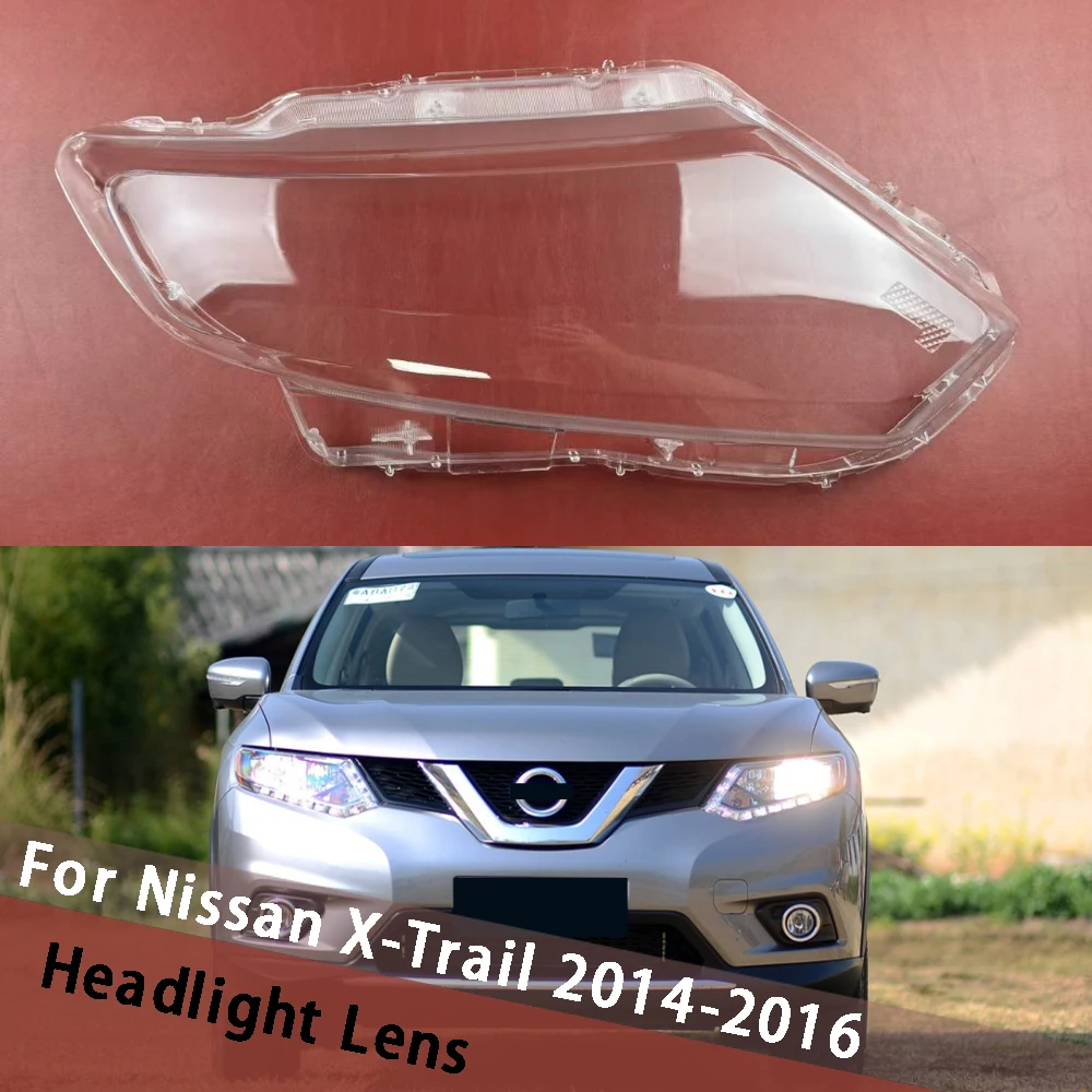 Для Nissan X-Trail 2014 2015 2016, крышка фары, прозрачный абажур, корпус фары, линза из плексигласа, замена абажура 
Для Nissan X-Trail 2014 2015 2016, крышка фары, прозрачный абажур, корпус фары, линза из плексигласа, замена абажура