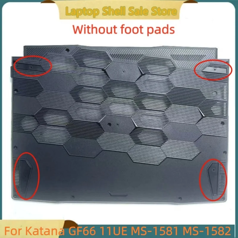 New Laptop For Katana GF66 MS-1581 MS-1582 Bottom Base Cover Lower Case D shell Without foot pads
New Laptop For Katana GF66 MS-1581 MS-1582 Bottom Base Cover Lower Case D shell Without foot pads