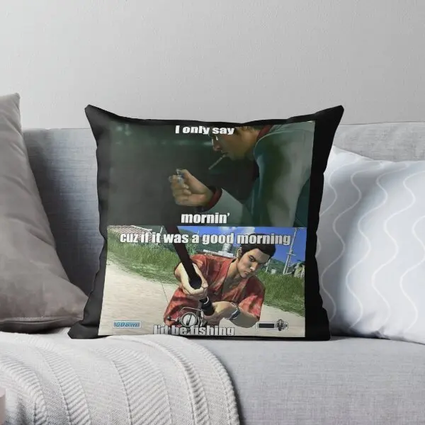 Good Morning Yakuza Meme Printing Throw Pillow Cover Decorative Case Bedroom Soft Square Waist Pillows not include One Side
Good Morning Yakuza Meme Printing Throw Pillow Cover Decorative Case Bedroom Soft Square Waist Pillows not include One Side