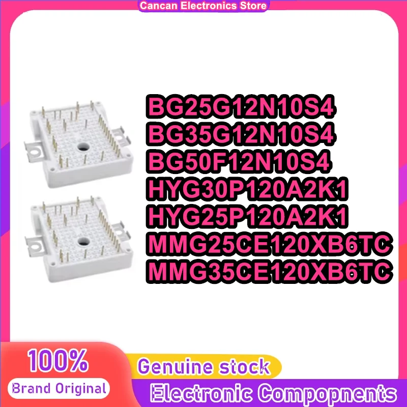 BG25G12N10S4 BG35G12N10S4 BG50F12N10S4 HYG30P120A2K1 HYG25P120A2K1 MMG25CE120XB6TC MMG35CE120XB6TC module 100% New Original
BG25G12N10S4 BG35G12N10S4 BG50F12N10S4 HYG30P120A2K1 HYG25P120A2K1 MMG25CE120XB6TC MMG35CE120XB6TC module 100% New Original