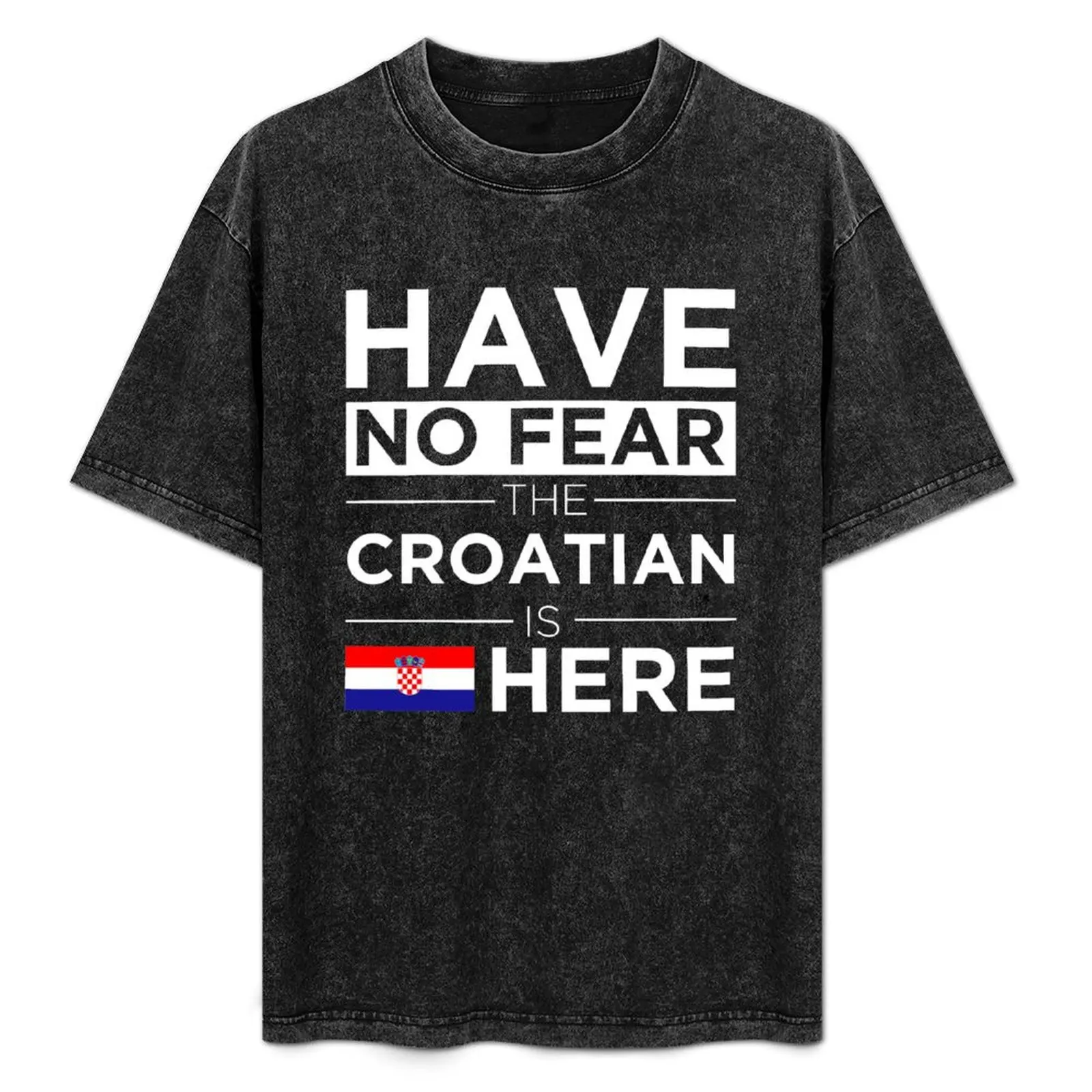 Have No Fear The Croatian is here Pride Proud Croatia T-Shirt Relaxed Fit Casual Short Sleeve Top
Have No Fear The Croatian is here Pride Proud Croatia T-Shirt Relaxed Fit Casual Short Sleeve Top
