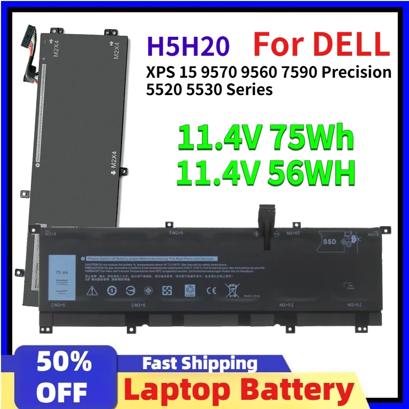 11.4V 75Wh 56WH H5H20 Laptop Battery for DELL XPS 15 9570 9560 7590 for DELL Precision 5520 5530 Series Notebook Compatibility
11.4V 75Wh 56WH H5H20 Laptop Battery for DELL XPS 15 9570 9560 7590 for DELL Precision 5520 5530 Series Notebook Compatibility