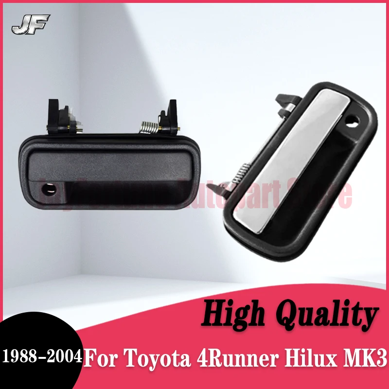 Chrome Black For Toyota 4Runner Hilux MK3 Pickup 1988 1989 1990 1991 1992 1993 1994-2004 Outer Door Handle LN145 LN166 2 DOORS
Chrome Black For Toyota 4Runner Hilux MK3 Pickup 1988 1989 1990 1991 1992 1993 1994-2004 Outer Door Handle LN145 LN166 2 DOORS