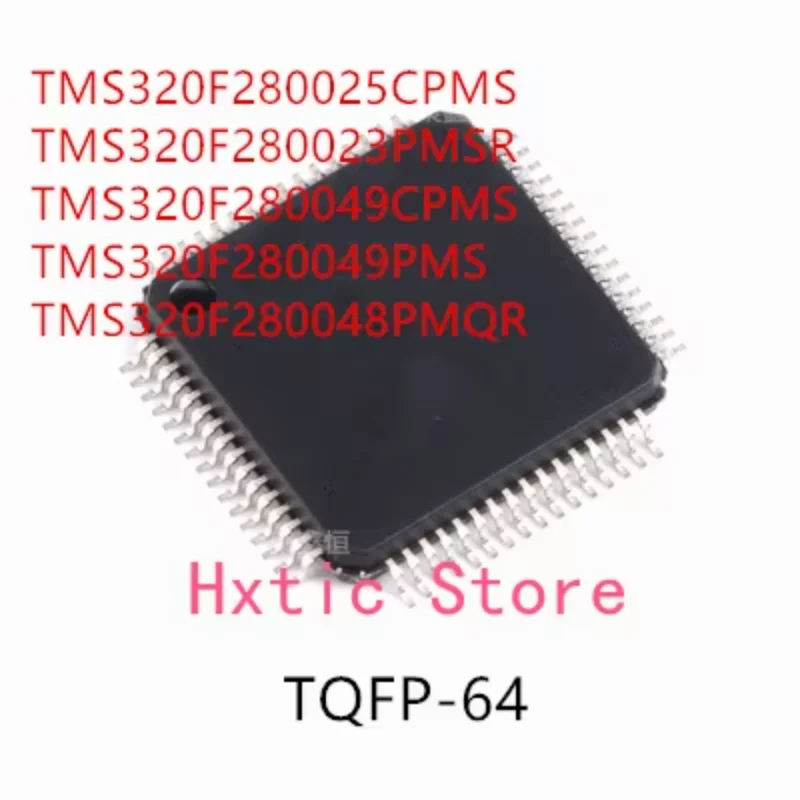 10PCS TMS320F280025CPMS TMS320F280023PMSR TMS320F280049CPMS TMS320F280049PMS TMS320F280048PMQR IC
10PCS TMS320F280025CPMS TMS320F280023PMSR TMS320F280049CPMS TMS320F280049PMS TMS320F280048PMQR IC