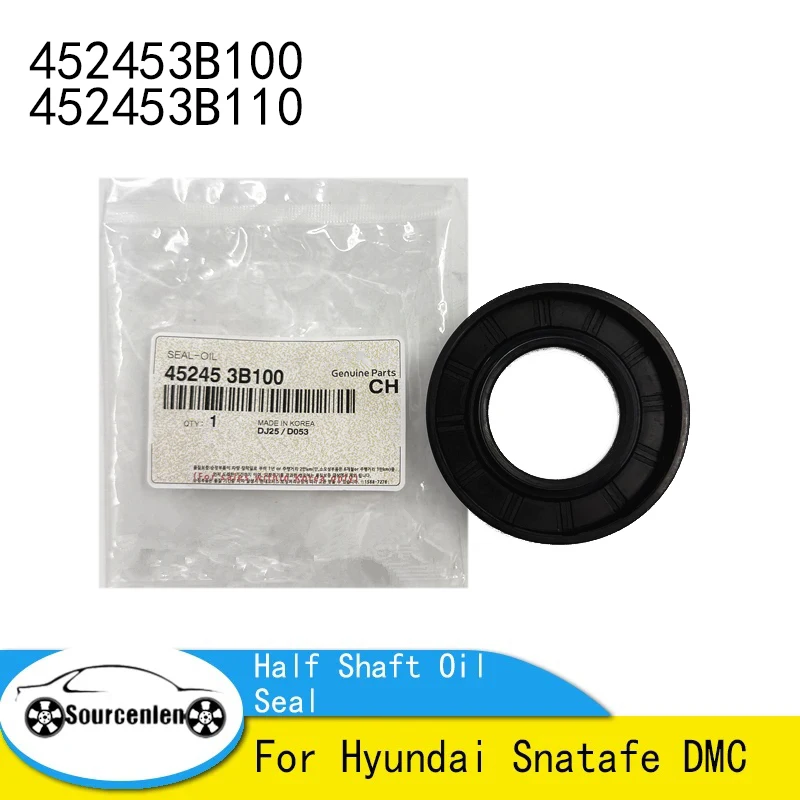 45245-3B110 45245-3B100 For Hyundai Snatafe DMC Front Half Shaft Oil Seal 452453B100 452453B110
45245-3B110 45245-3B100 For Hyundai Snatafe DMC Front Half Shaft Oil Seal 452453B100 452453B110