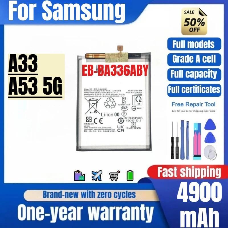 EB-BA336ABY for Samsung A33/A53 5G Phone Battery 0 Cycle High Quality High Capacity Replacement Bateria Grade A Cell with Tools
EB-BA336ABY for Samsung A33/A53 5G Phone Battery 0 Cycle High Quality High Capacity Replacement Bateria Grade A Cell with Tools