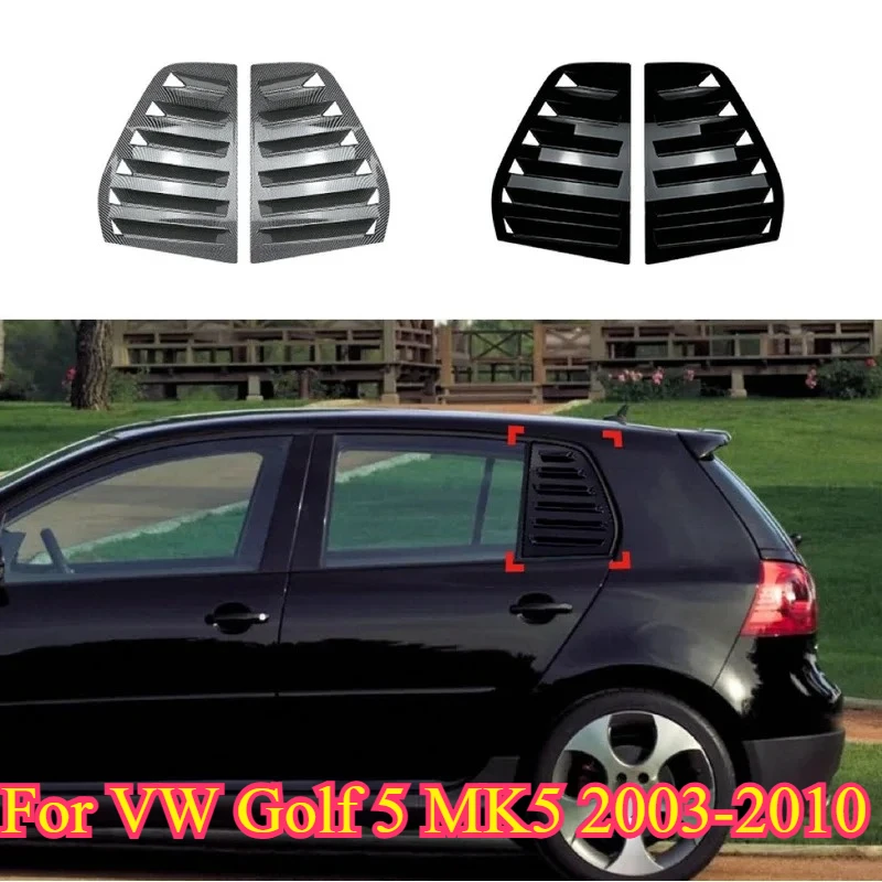 NONGSHI for VW Golf 5 MK5 2003-2010 Carbon Fiber/Glossy Black Car Rear Louver Window Side Shutter Cover Trim Sticker Vent Scoop
NONGSHI for VW Golf 5 MK5 2003-2010 Carbon Fiber/Glossy Black Car Rear Louver Window Side Shutter Cover Trim Sticker Vent Scoop