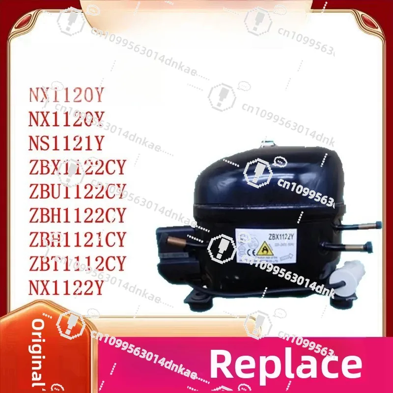 Original New Refrigerator Compressor ZBX1122Y/NX1120Y/NS1121Y/ZBH1122C
Original New Refrigerator Compressor ZBX1122Y/NX1120Y/NS1121Y/ZBH1122C