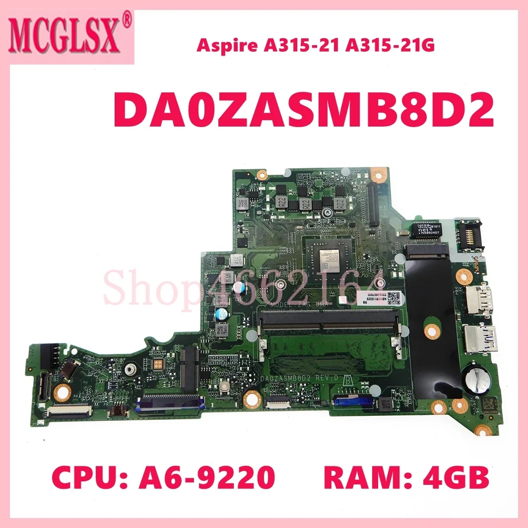 Материнская плата DA0ZASMB8D2 с ЦПУ A6-9220, 4GB-RAM для ноутбука Acer Aspire A315-21 A315-21G материнская плата для ноутбука
Материнская плата DA0ZASMB8D2 с ЦПУ A6-9220, 4GB-RAM для ноутбука Acer Aspire A315-21 A315-21G материнская плата для ноутбука