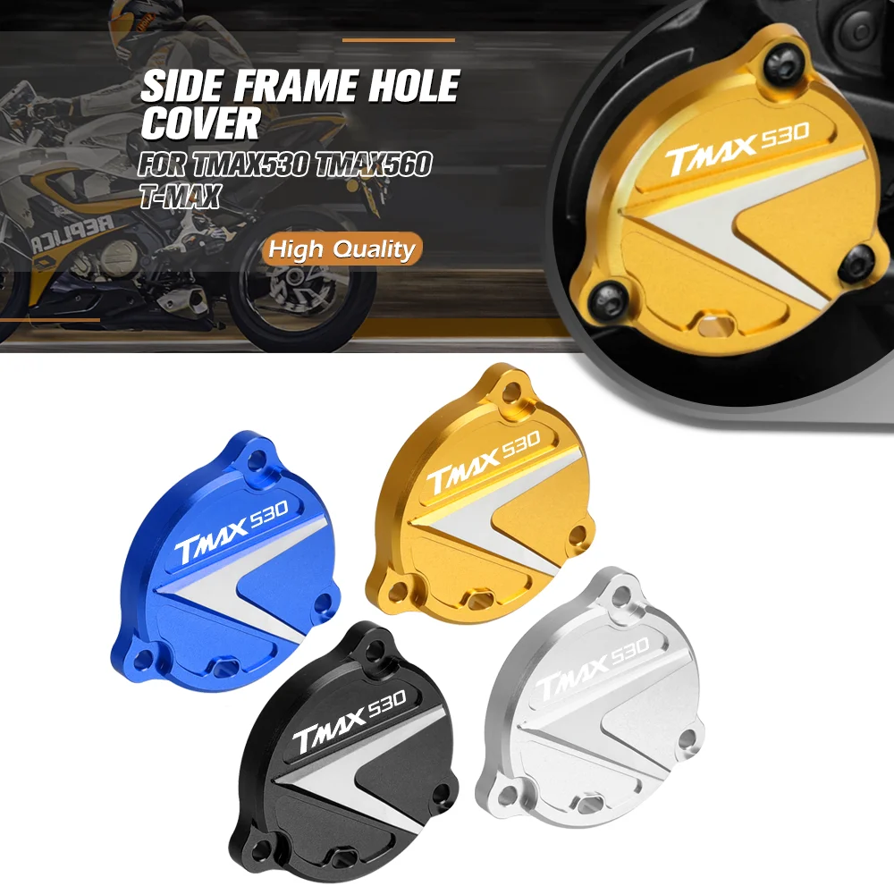 FOR YAMAHA TMAX530 TMAX560 T-MAX 2012-2019 CNC Motorcycle Engine Protective Side Frame Hole Cover Drive Shaft Cover TMAX 530/560
FOR YAMAHA TMAX530 TMAX560 T-MAX 2012-2019 CNC Motorcycle Engine Protective Side Frame Hole Cover Drive Shaft Cover TMAX 530/560