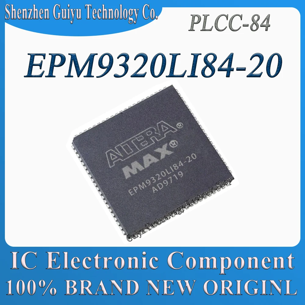 EPM9320LI84 EPM9320LI84-20 EPM9320LI EPM9320 PLCC-84 Чип IC BOM Обслуживание
EPM9320LI84 EPM9320LI84-20 EPM9320LI EPM9320 PLCC-84 Чип IC BOM Обслуживание